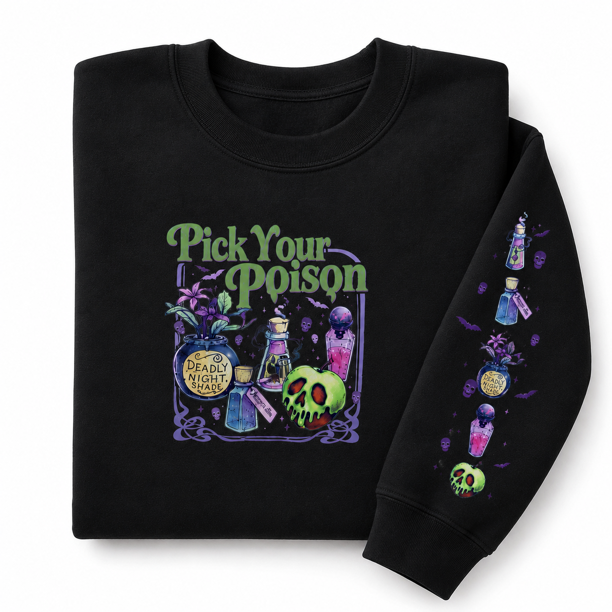 Pick Your Poison Sweatshirts