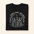 Girls will be girls Shirt