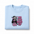 No You Hang Up